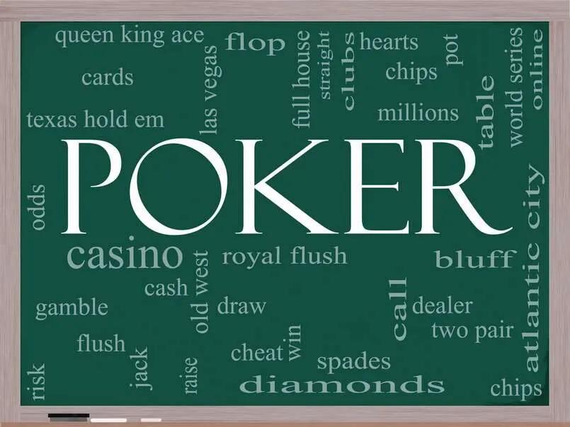 Tìm hiểu các thuật ngữ trong poker chuẩn xác và chi tiết 3 Game poker có rất nhiều thuật ngữ